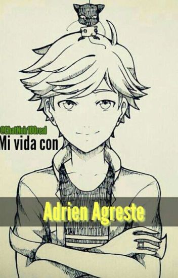 Mi Vida Con Adrien Agreste