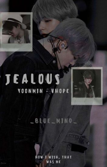Jealous (yoonmin - Vhope)