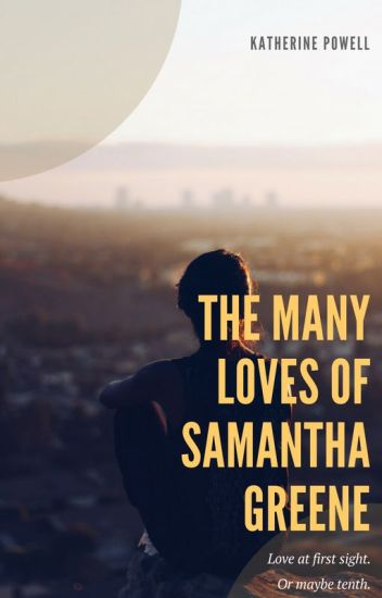 The Many Loves Of Samantha Greene