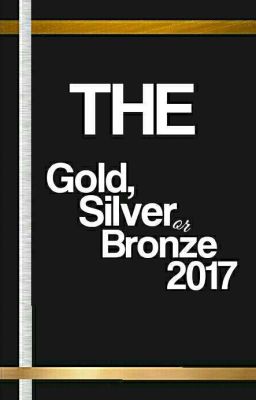 the Gold Silver or Bronze 2017.