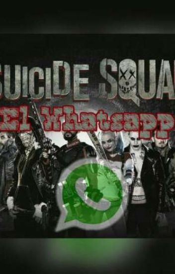 Suicide Squad "el Whatsapp"