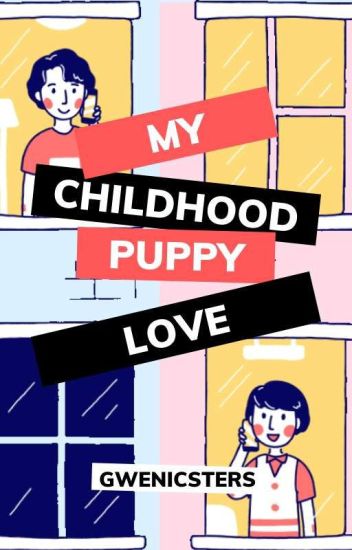 My Childhood Puppy Love