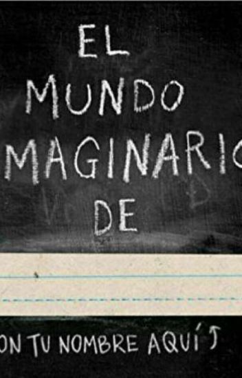 El Mundo Imaginario De....