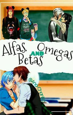 Alfas, Betas y Omegas :3 (cdm y Yao...