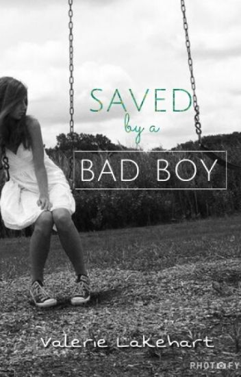 Saved By A Bad Boy