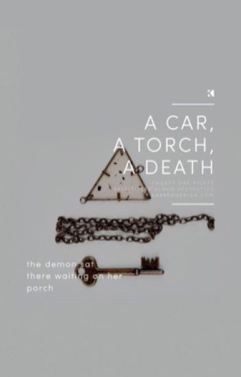A Car A Torch A Death