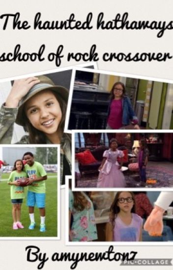The Haunted Hathaways And School Of Rock Crossover (completed)
