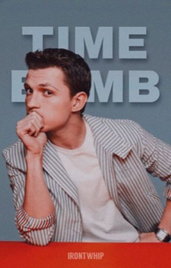 Time Bomb [tom Holland]