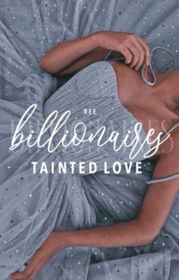 Billionaires Tainted Love