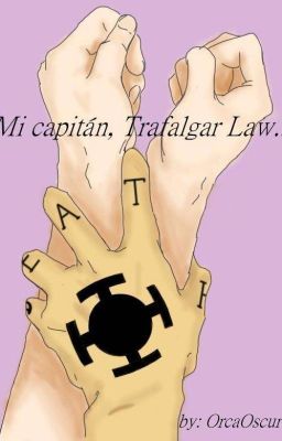 Mi Capitán, Trafalgar Law 