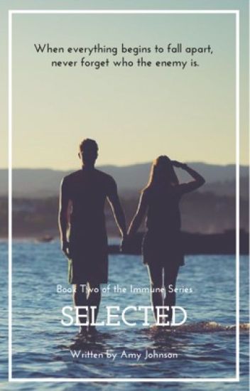 Selected (book 2 Of The Immune Series)