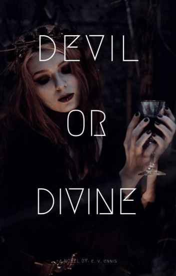 Devil Or Divine || Completed