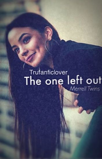 The One Left Out | Merrell Twins
