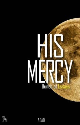 his Mercy - Bunch of Essays
