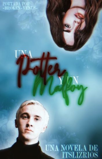 ¿una Potter Y Un Malfoy? (draco Malfoy) Terminada