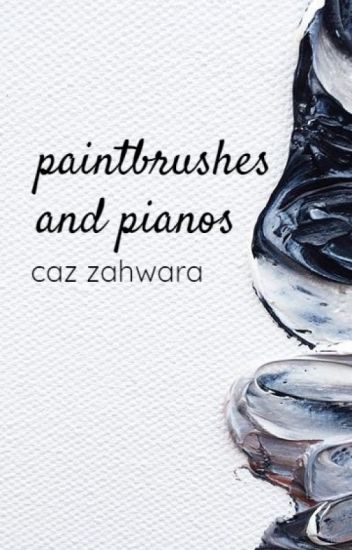 Paintbrushes And Pianos ✓