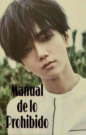 Manual De Lo Prohibido 《 Yesung Y Tú 》•super Junior• (adaptada)