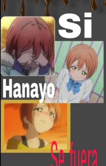 Si Hanayo Se Fuese