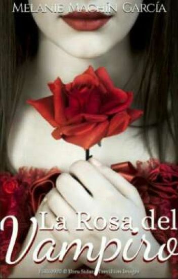 La Rosa Del Vampiro