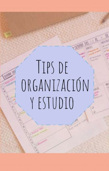 Tips De Organización Y Estudio