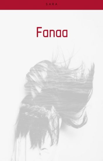 Fanaa - Destroyed In Love (short Stories/scenes)