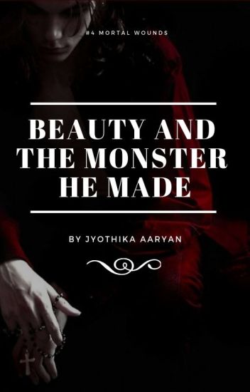 Beauty And The Monster He Made
