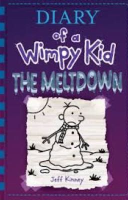 Diary of a Wimpy kid | the Meltdown