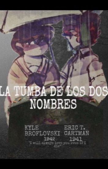 La Tumba De Los Dos Nombres |kyman| (en Edición)