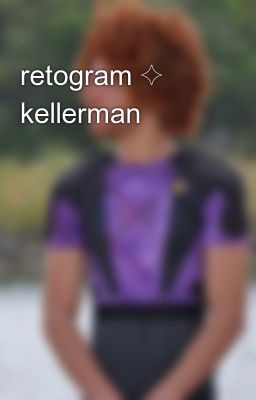 Retogram ✧ Kellerman