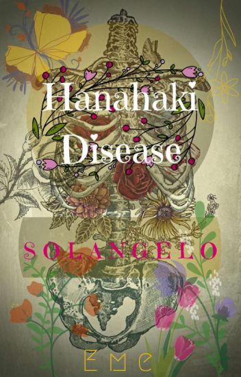 Hanahaki Disease .•s O L A N G E L O •.