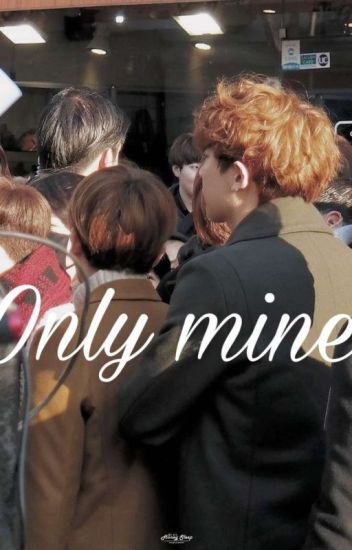 Only Mine ➳ Chanbaek