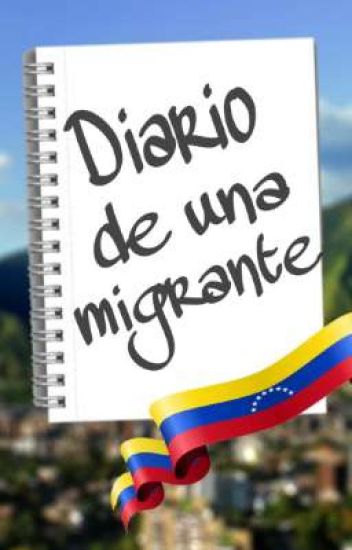 Diario De Una Migrante