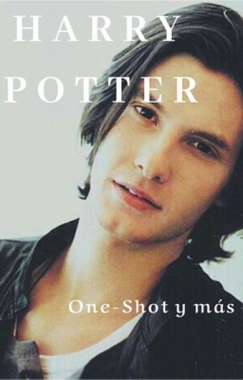 One-shot Y Más De Harry Potter