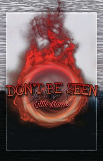 Don't Be Seen [h.p] «1»