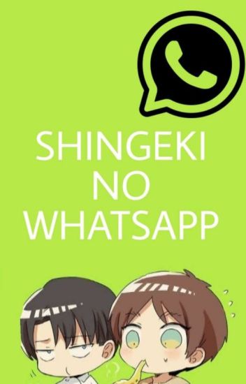 Shingeki No Whatsapp~