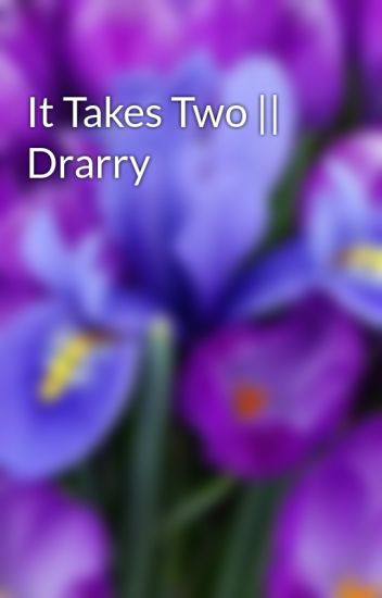 It Takes Two || Drarry