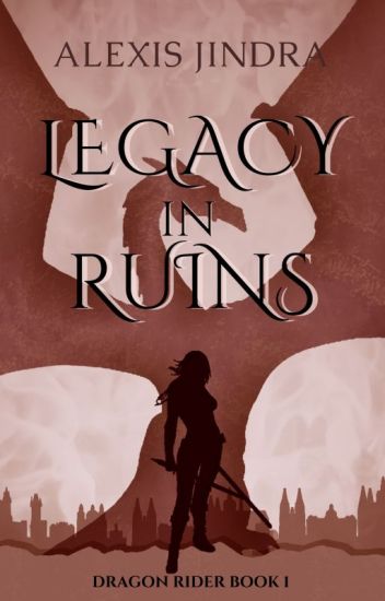 Legacy In Ruins: Dragon Rider Book 1