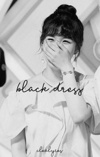 Black Dress ;siyeon Jeno✔