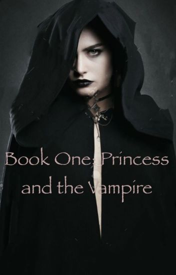 Everlasting Series: Princess And The Vampire (gxg)
