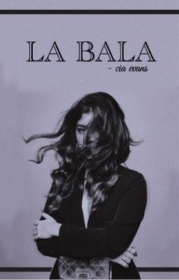 La Bala.