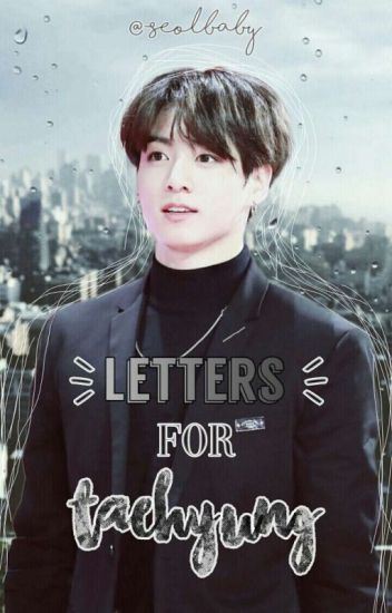 Letters For Taehyung ❀ Kookv