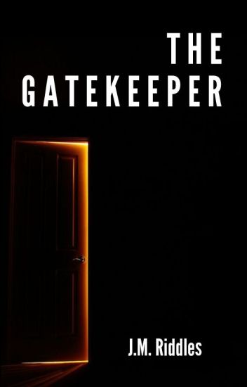The Gatekeeper (short Story) (completed)