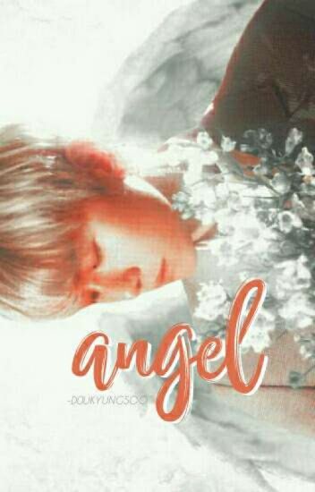 Angel 一 Chanbaek [hiatus]