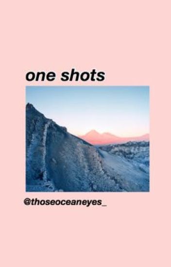 One Shots (ashton X Oc)
