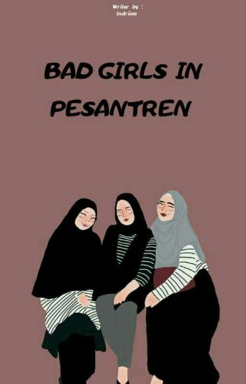 Bad Girls In Pesantren