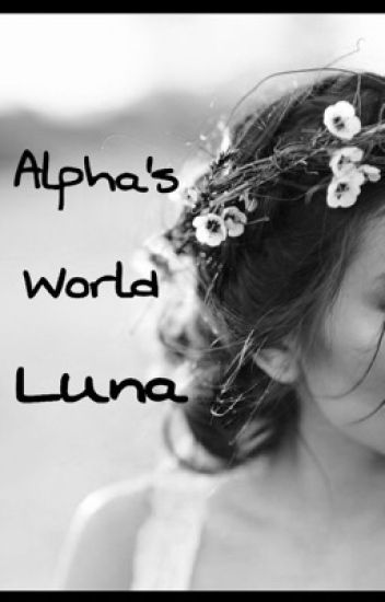 Alphas's World Luan [complete]