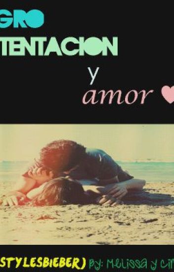 ~peligro, Tentacion Y Amor~ (niall Y ___)