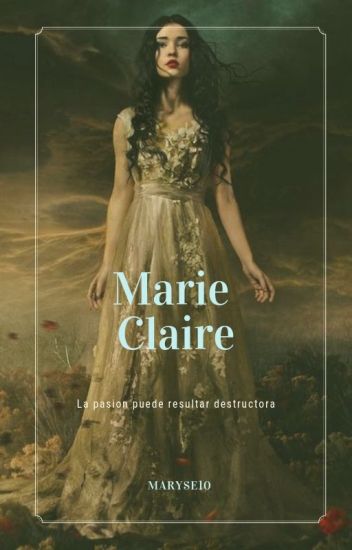 Marie Claire [#wattys2019]