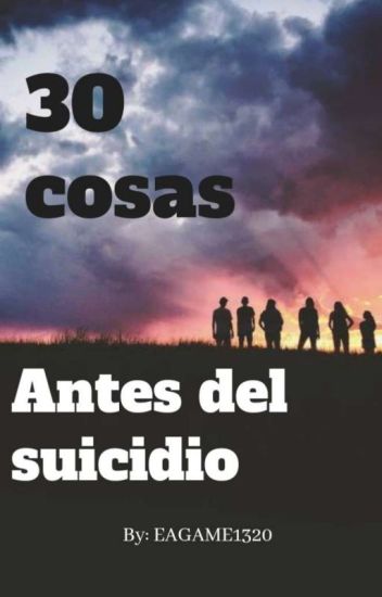 30 Cosas Antes Del Suicidio