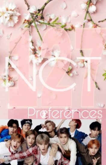 Nct 127 Preferences
